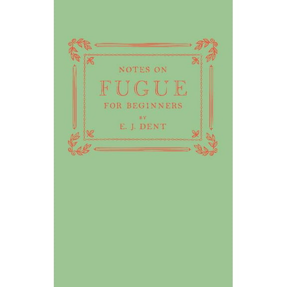 Notes on Fugue for Beginners, (Paperback)
