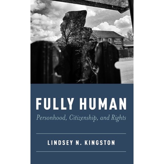 Fully Human: Personhood, Citizenship, and Rights, (Hardcover)