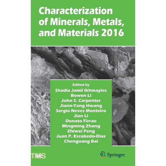 Minerals, Metals & Materials Characterization of Minerals, Metals, and Materials 2016, (Hardcover)