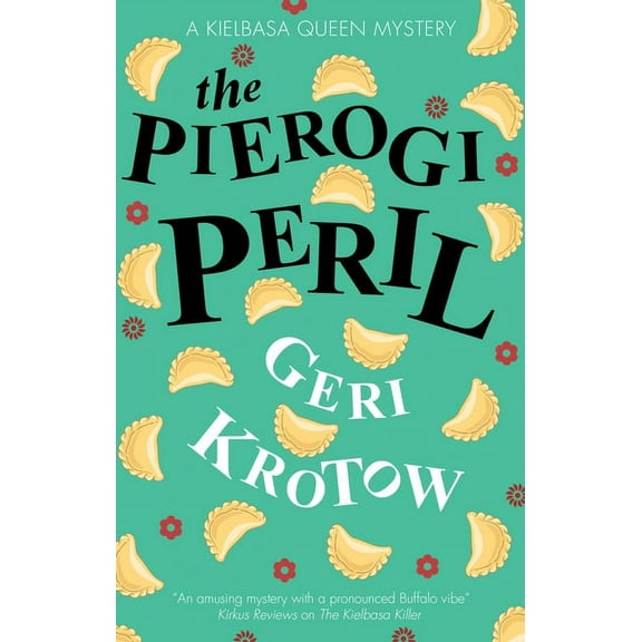 Kielbasa Queen Mystery The Pierogi Peril, Book 2, (Paperback)