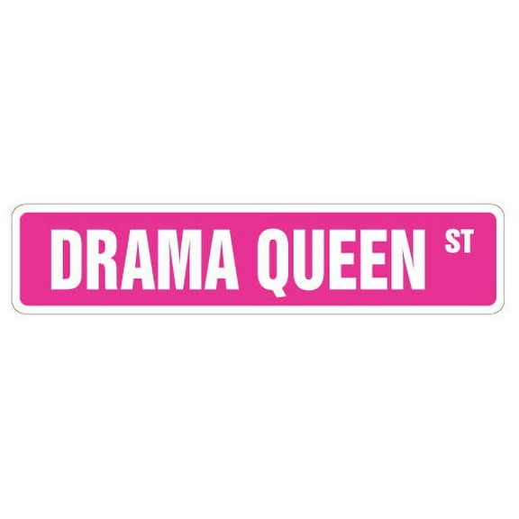DRAMA QUEEN Street Sign Decal acting actor actress show biz | Indoor/Outdoor |  9" Wide