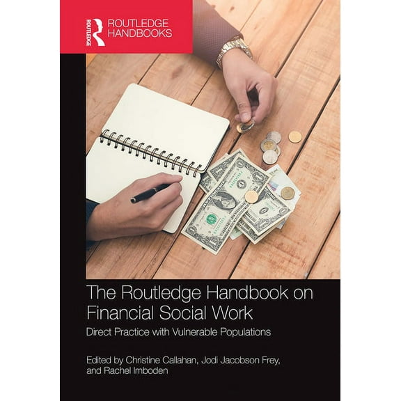 The Routledge Handbook on Financial Social Work: Direct Practice with Vulnerable Populations, (Paperback)