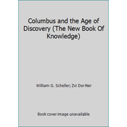 Columbus and the Age of Discovery (The New Book Of Knowledge), Used [Hardcover]