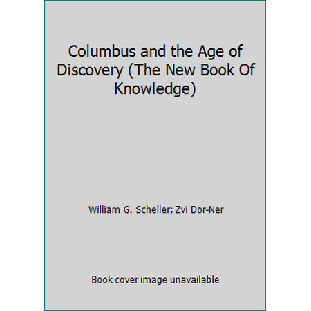Columbus and the Age of Discovery (The New Book Of Knowledge), Used [Hardcover]