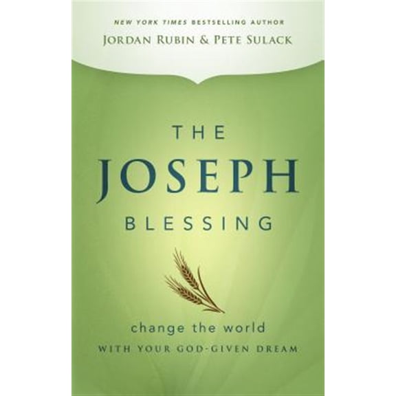 Pre-Owned The Joseph Blessing: Change the World with Your God-Given Dream (Hardcover) 076840603X 9780768406030