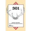 301 Venison Recipes: The Ultimate Deer Hunter's Cookbook (Paperback)