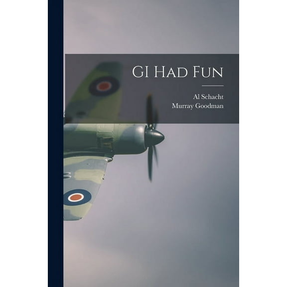 GI Had Fun, (Paperback)