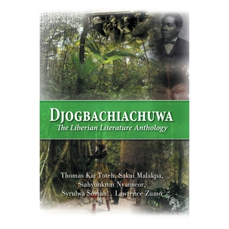 Djogbachiachuwa: the Liberian Anthology - eBook