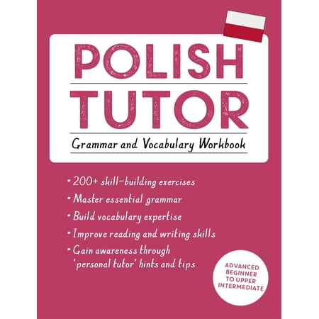 Language Tutors: Polish Tutor: Grammar and Vocabulary Workbook (Learn Polish with Teach Yourself) : Advanced beginner to upper intermediate course (Paperback)