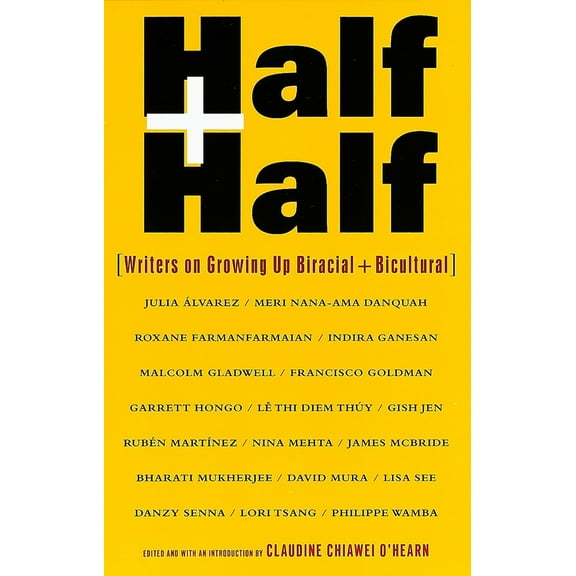 Pre-Owned Half and Half: Writers on Growing Up Biracial and Bicultural (Paperback) 0375700110 9780375700118