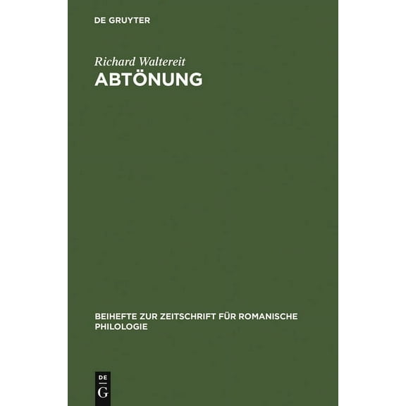 Beihefte Zur Zeitschrift FÃ¼r Romanische  AbtÃ¶nung: Zur Pragmatik Und Historischen Semantik Von Modalpartikeln Und Ihren Funktionalen Ãquivalenten in Romanischen , Book 338, (Hardcover)