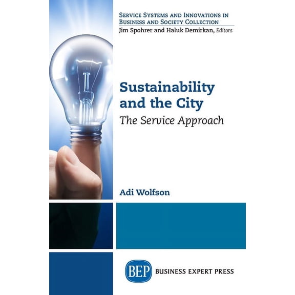 Sustainability and the City: The Service Approach, (Paperback)
