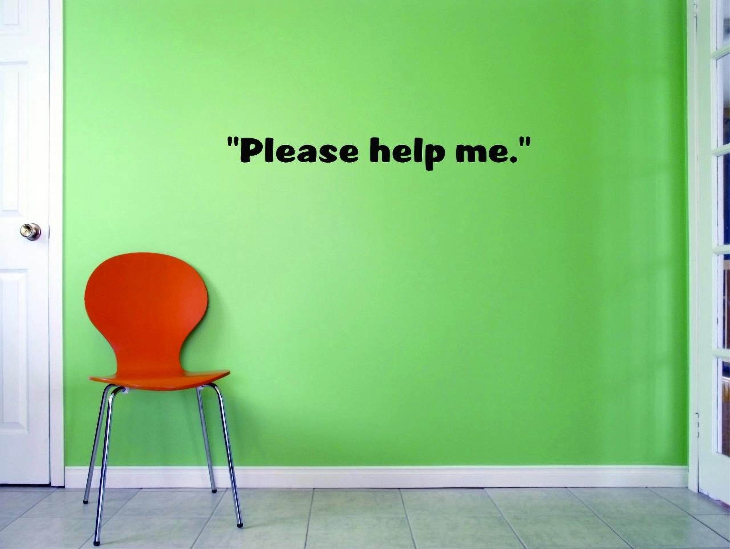 Help Me In Block Custom Decals Please Help Me. Wall Art Size: 10 X 36 Inches Color ...
