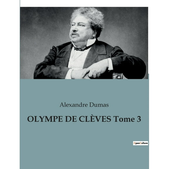 OLYMPE DE CLÃVES Tome 3: Les dilemmes d'une femme dans un monde en transition, (Paperback)
