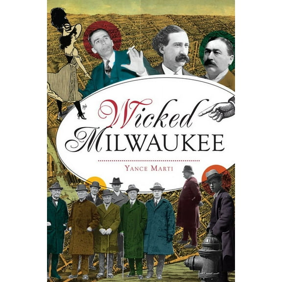 Wicked Wicked Milwaukee, (Paperback)