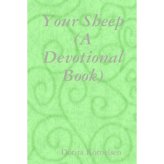 Your Sheep (A Devotional Book), (Paperback)