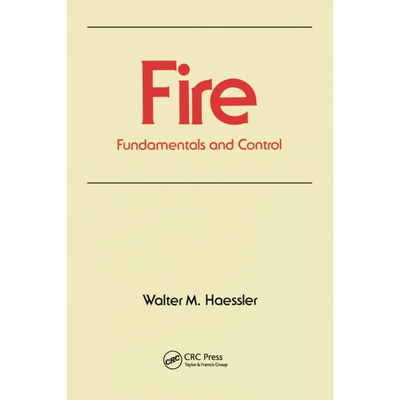 Occupational Safety and Health Fire: Fundamentals and Control, (Paperback)