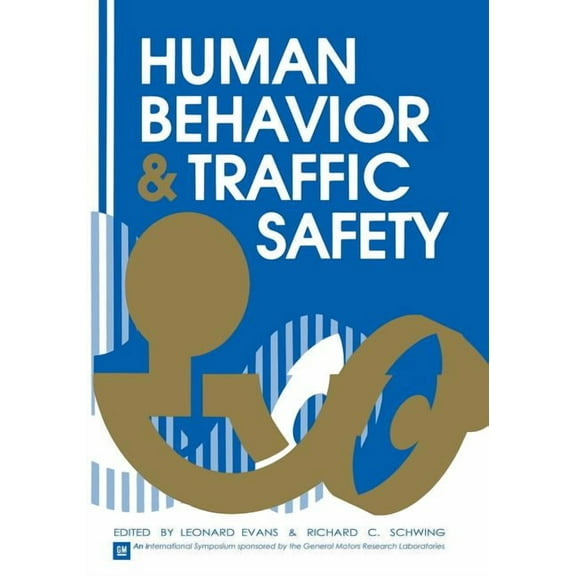 Human Behavior and Traffic Safety, (Paperback)