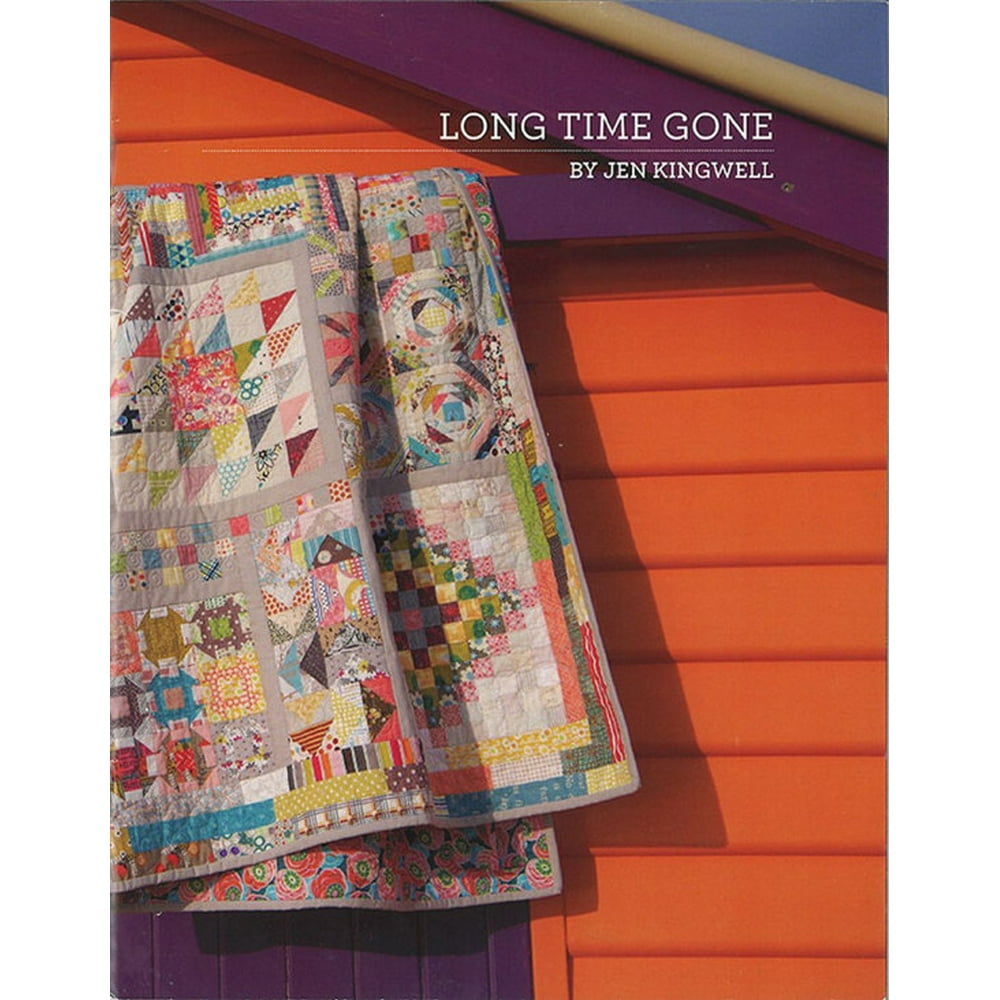 Long Time Gone Quilting Pattern Booklet By Jen Kingwell - Walmart.com
