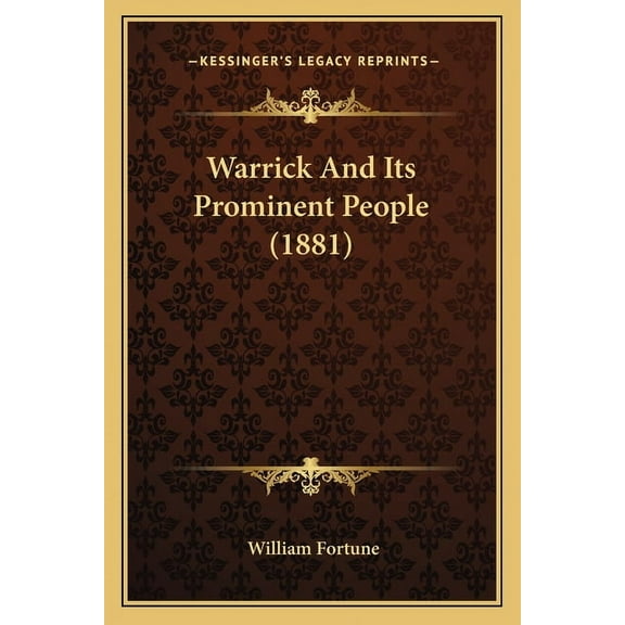 Warrick And Its Prominent People (1881) (Paperback)