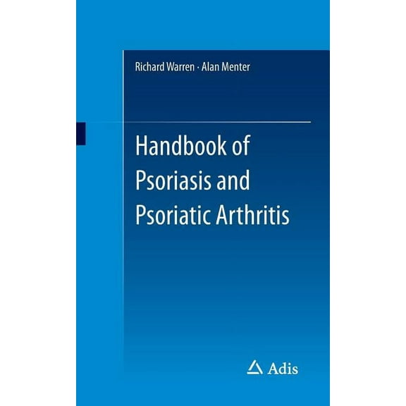 Handbook of Psoriasis and Psoriatic Arthritis, (Paperback)