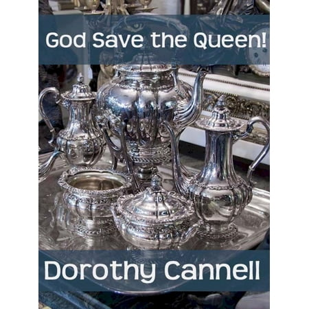 God Save the Queen! - eBook (God Save The Queen Best Version)