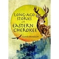 thumbnail image 1 of Pre-Owned American Heritage: Long-Ago Stories of the Eastern Cherokee (Paperback), 1 of 1
