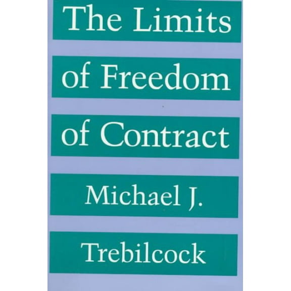 The Limits of Freedom of Contract (Paperback)