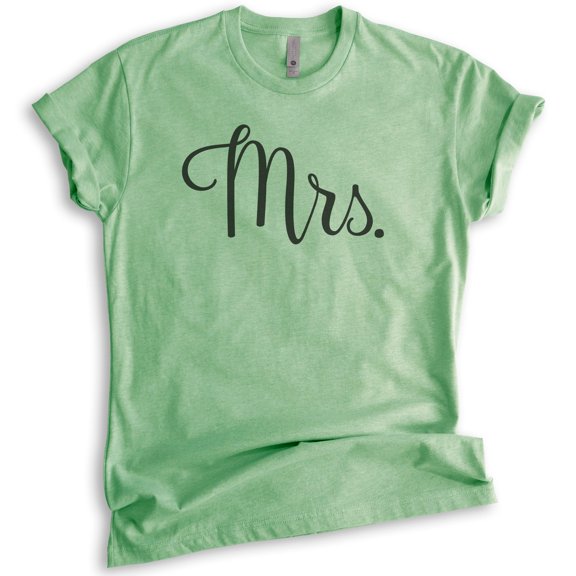 Mrs Shirt, Unisex Women's Shirt, Wife Shirt, Engaged Shirt, Engagement Shirt, Wedding Shirt, Heather Apple Green, Small