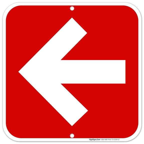 Left Arrow Sign, 12x12 Aluminum