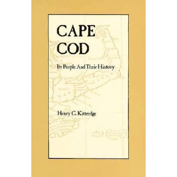 Pre-Owned Cape Cod: Its People and Their History (Paperback) 0940160358 9780940160354