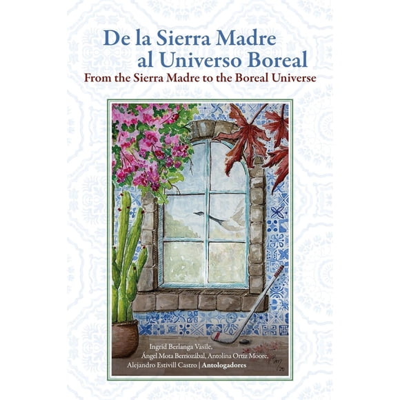 De la Sierra Madre al Universo Boreal, de Ingrid Berlanga V