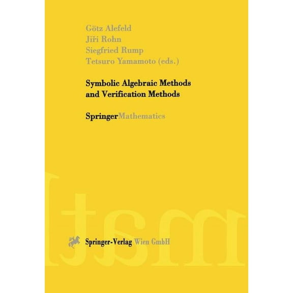 Springermathematics Symbolic Algebraic Methods and Verification Methods, (Paperback)