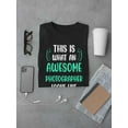 thumbnail image 3 of Awesome Photographer Looks Like T-Shirt Men -Smartprints Designs, Male Large, 3 of 4