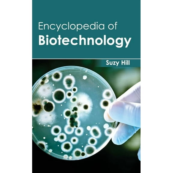 Encyclopedia of Biotechnology, (Hardcover)