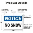 thumbnail image 2 of (2 Pack) No Snow OSHA Notice Sign 24 Inch X 18 Inch Plastic Sign, Weather Resistant, UV Protected for Workplace, Business, and Construction Site, Made in the USA, 2 of 8