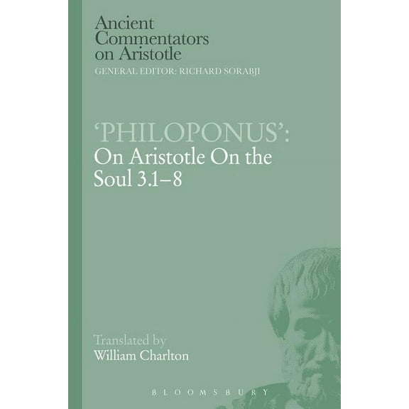 Ancient Commentators on Aristotle 'Philoponus': On Aristotle on the Soul 3.1-8, (Paperback)