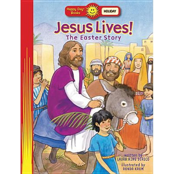 Pre-Owned Jesus Lives!: The Easter Story (Happy Day) (Paperback) 0784717206 9780784717202