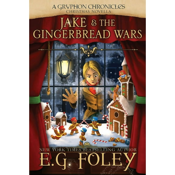 Jake & The Gingerbread Wars (A Gryphon Chronicles Christmas Novella), (Paperback)