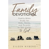 Family Devotional: Family Bible Study for Kids, Teens and Parents to Get Closer to God.(Economic Version), (Paperback)