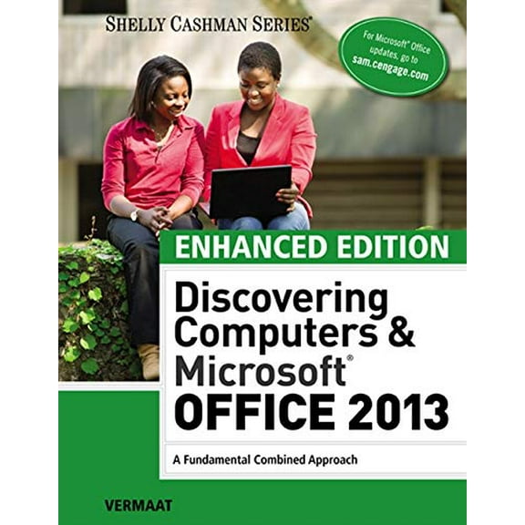 Pre-Owned Enhanced Discovering Computers & Microsoft Office 2013: A Combined Fundamental Approach (Paperback) 1305409035 9781305409033