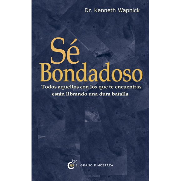 Sé bondadoso