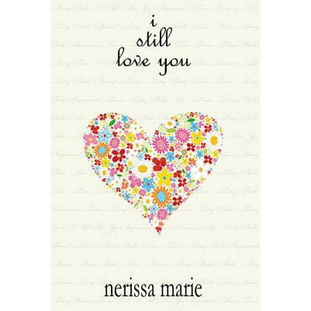 Christmas Spiritual Quotes Poems Poetry Book - I Still Love You (Inspirational Love Poems on Life, Poetry Books, Spiritual Poems, Poetry Books, Love Poems, Poetry Books, Inspirational Poems, Poetry Books, Love Poems, Poetry Books) ()