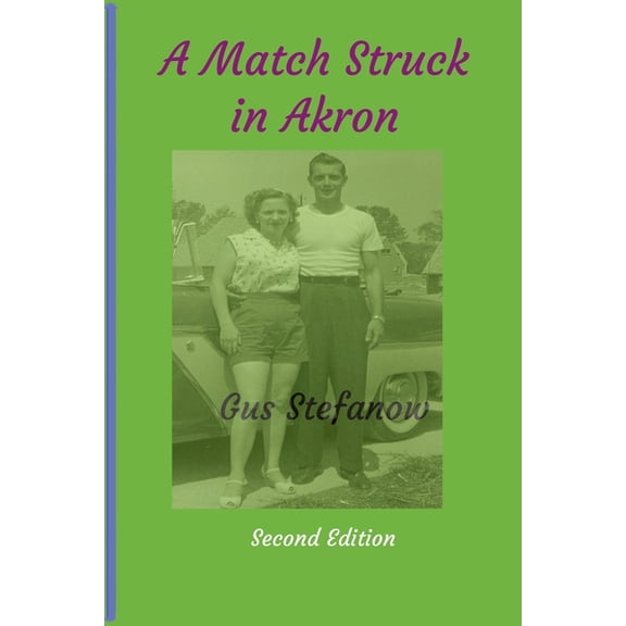 A Match Struck in Akron, (Paperback)