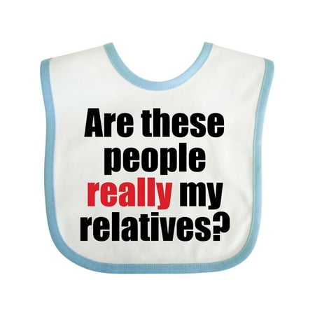 

Inktastic Really My Relatives Gift Baby Boy or Baby Girl Bib