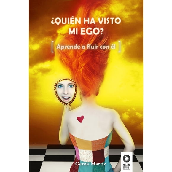 ¿Quién ha visto mi ego?, de Martíz, Gema, Kolima Books