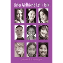 Sister Girlfriend Let's Talk, (Paperback)