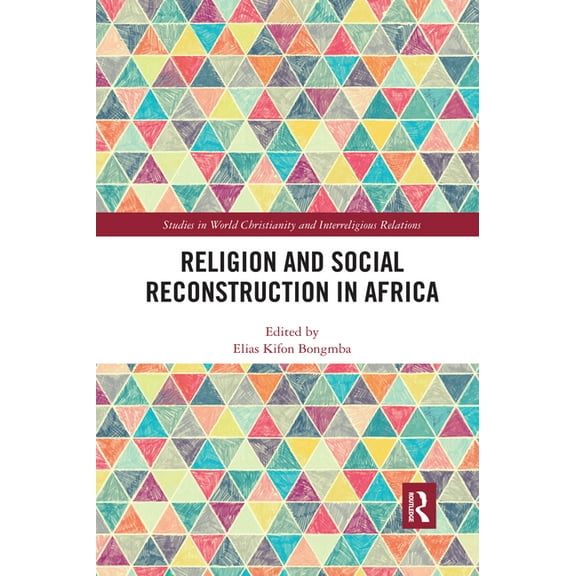 Studies in World Christianity and Interr Religion and Social Reconstruction in Africa, (Paperback)