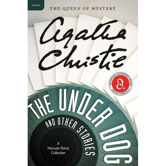 Hercule Poirot Mysteries The Under Dog and Other Stories: A Hercule Poirot Mystery: The Official Authorized Edition, Book 27, (Paperback)