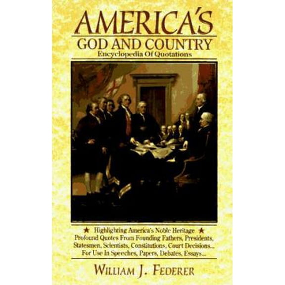 Pre-Owned America's God and Country Encyclopedia of Quotations (Hardcover) 1880563096 9781880563090